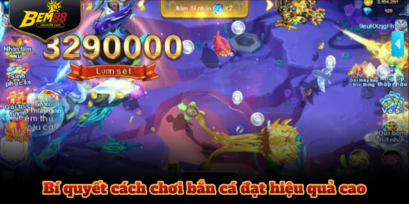 Bí quyết cách chơi bắn cá đạt hiệu quả cao