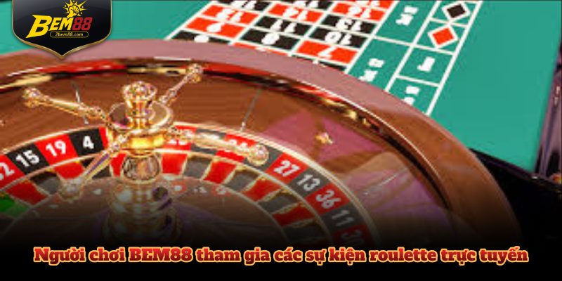 Người chơi BEM88 hào hứng tham gia các sự kiện roulette trực tuyến.