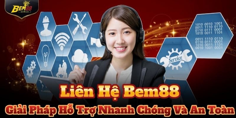 liên hệ bem88