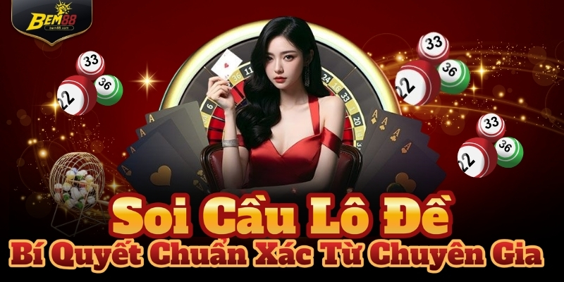 Soi Cầu Lô Đề